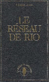 Le réseau de Rio - Claude Joste