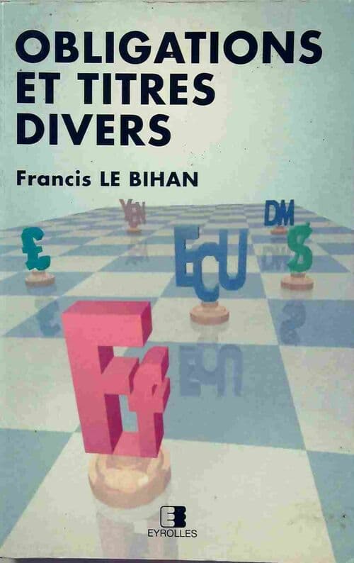 Obligations et titres divers - Francis Le Bihan